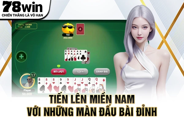 Tiến lên miền Nam với những màn đấu bài đỉnh