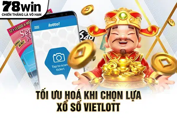 Tối ưu hoá khi chọn lựa xổ số Vietlott