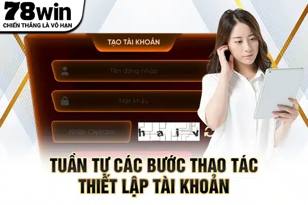 Tuần tự các bước thao tác thiết lập tài khoản